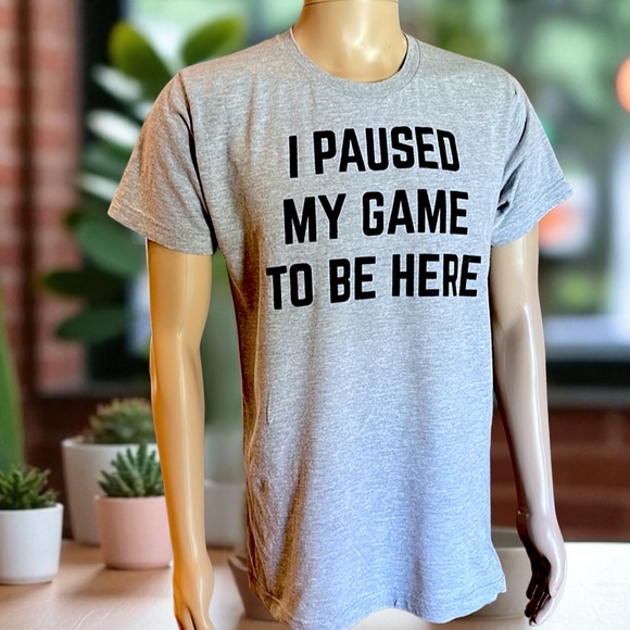 Ann Arbor T-shirt Co. I Paused My Game to Be Here Video Game Joke Phrase T-Shirt - Picture 14 of 16